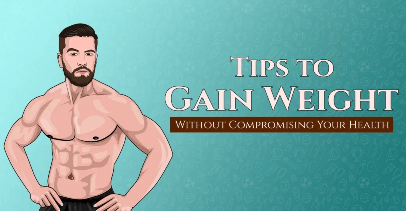 Tips_to_Gain_Weight_Without_Compromising_on_Health